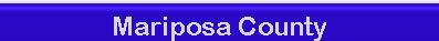 Mariposa County